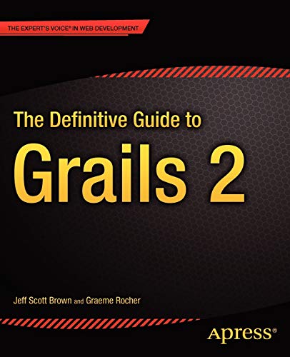 The Definitive Guide to Grails 2