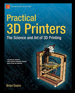 Practical 3D Printers