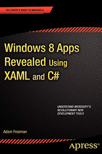 Windows 8 Apps Revealed Using XAML and C#