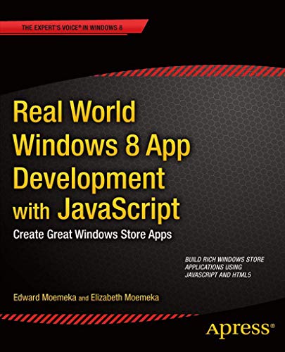 Real World Windows 8 App Development with JavaScript