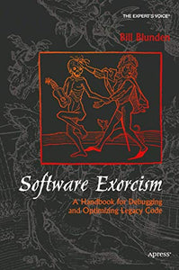 Software Exorcism