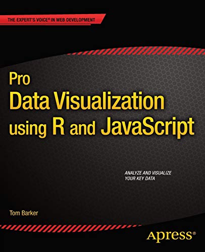 Pro Data Visualization using R and JavaScript