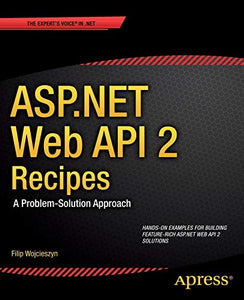 ASP.NET Web API 2 Recipes