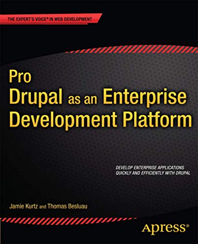 Pro Drupal as an Enterprise Development Platform