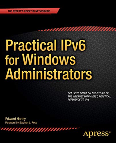 Practical IPv6 for Windows Administrators