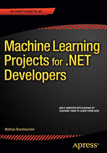 Machine Learning Projects for .NET Developers