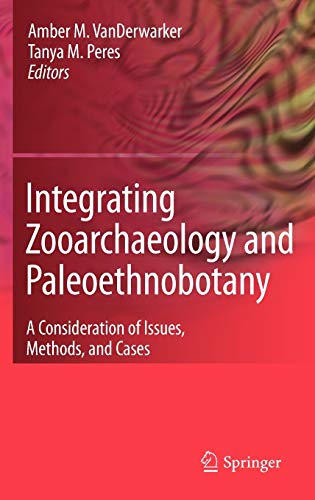 Integrating Zooarchaeology and Paleoethnobotany