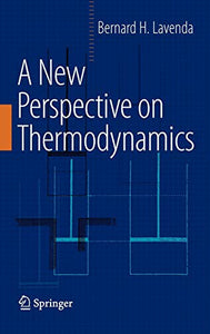 A New Perspective on Thermodynamics