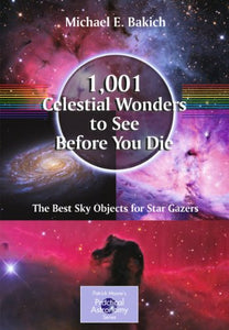 1,001 Celestial Wonders to See Before You Die