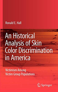 An Historical Analysis of Skin Color Discrimination in America