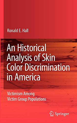 An Historical Analysis of Skin Color Discrimination in America