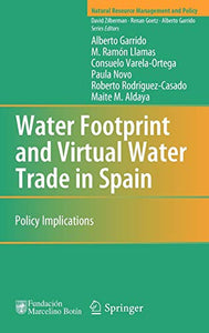 Water Footprint and Virtual Water Trade in Spain