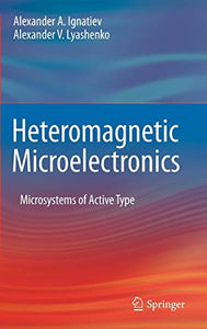 Heteromagnetic Microelectronics