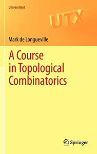 A Course in Topological Combinatorics