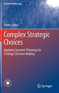 Complex Strategic Choices