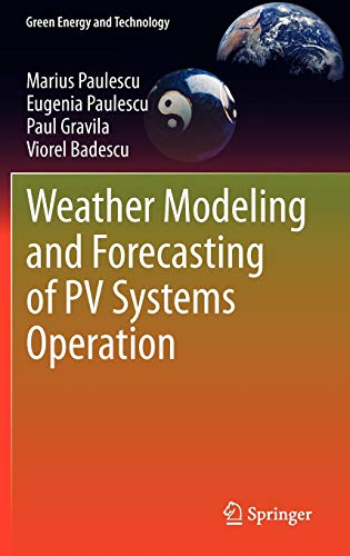 Weather Modeling and Forecasting of PV Systems Operation