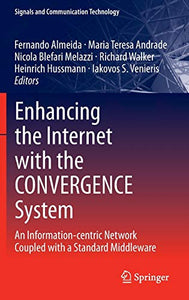 Enhancing the Internet with the CONVERGENCE System