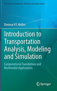 Introduction to Transportation Analysis, Modeling and Simulation