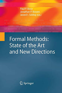 Formal Methods: State of the Art and New Directions