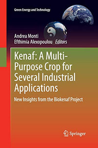 Kenaf: A Multi-Purpose Crop for Several Industrial Applications