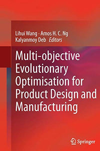 Multi-objective Evolutionary Optimisation for Product Design and Manufacturing