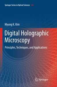 Digital Holographic Microscopy