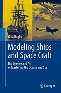 Modeling Ships and Space Craft