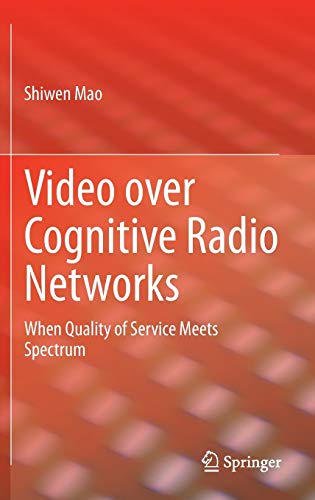 Video over Cognitive Radio Networks