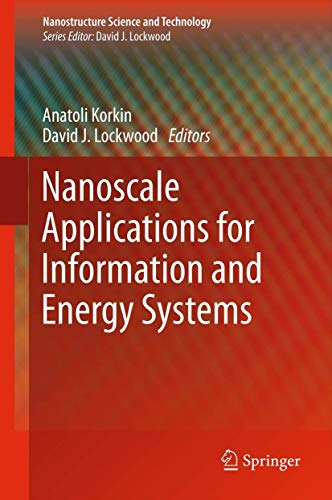 Nanoscale Applications for Information and Energy Systems