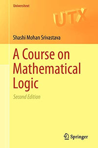 A Course on Mathematical Logic