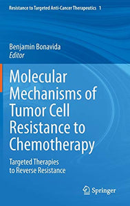 Molecular Mechanisms of Tumor Cell Resistance to Chemotherapy