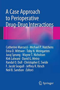 A Case Approach to Perioperative Drug-Drug Interactions