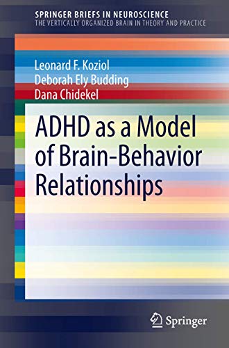 ADHD as a Model of Brain-Behavior Relationships