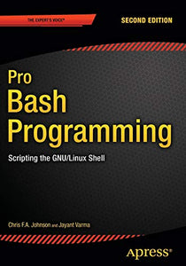 Pro Bash Programming, Second Edition