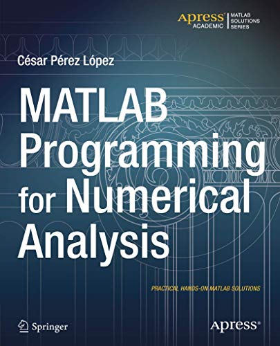 MATLAB Programming for Numerical Analysis