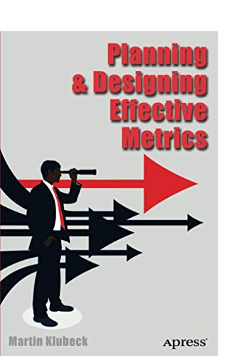 Planning and Designing Effective Metrics