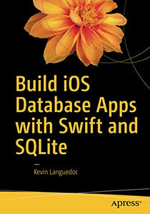 Build iOS Database Apps with Swift and SQLite