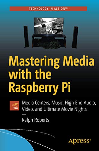Mastering Media with the Raspberry Pi