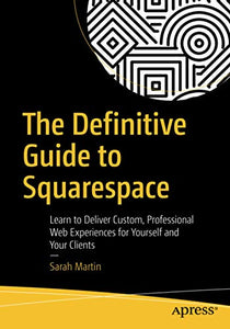 The Definitive Guide to Squarespace