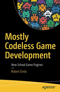 Mostly Codeless Game Development