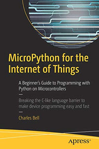 MicroPython for the Internet of Things