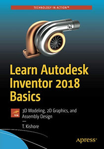 Learn Autodesk Inventor 2018 Basics