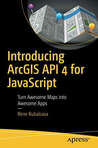 Introducing ArcGIS API 4 for JavaScript