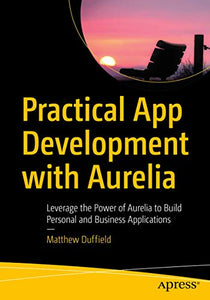 Practical App Development with Aurelia