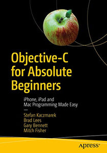 Objective-C for Absolute Beginners