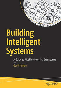 Building Intelligent Systems