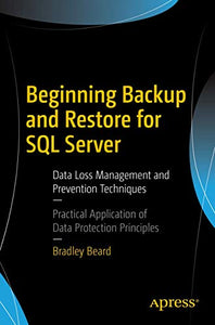 Beginning Backup and Restore for SQL Server