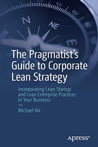 The Pragmatist's Guide to Corporate Lean Strategy