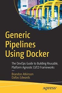 Generic Pipelines Using Docker