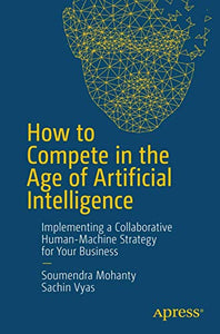 How to Compete in the Age of Artificial Intelligence